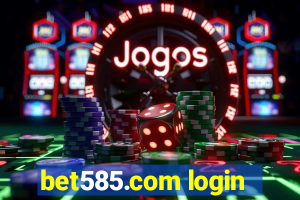 bet585.com login